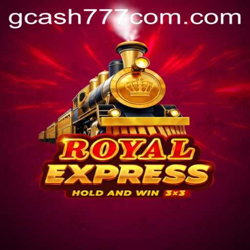 Discover the Exciting World of Royal Express: A Modern Gaming Adventure with GCash777